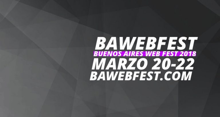 Series Web: El martes comienza el 4to Festival Bawebfest