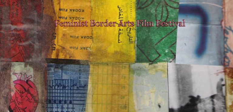 Convocatoria: Feminist Border Arts Film Festival